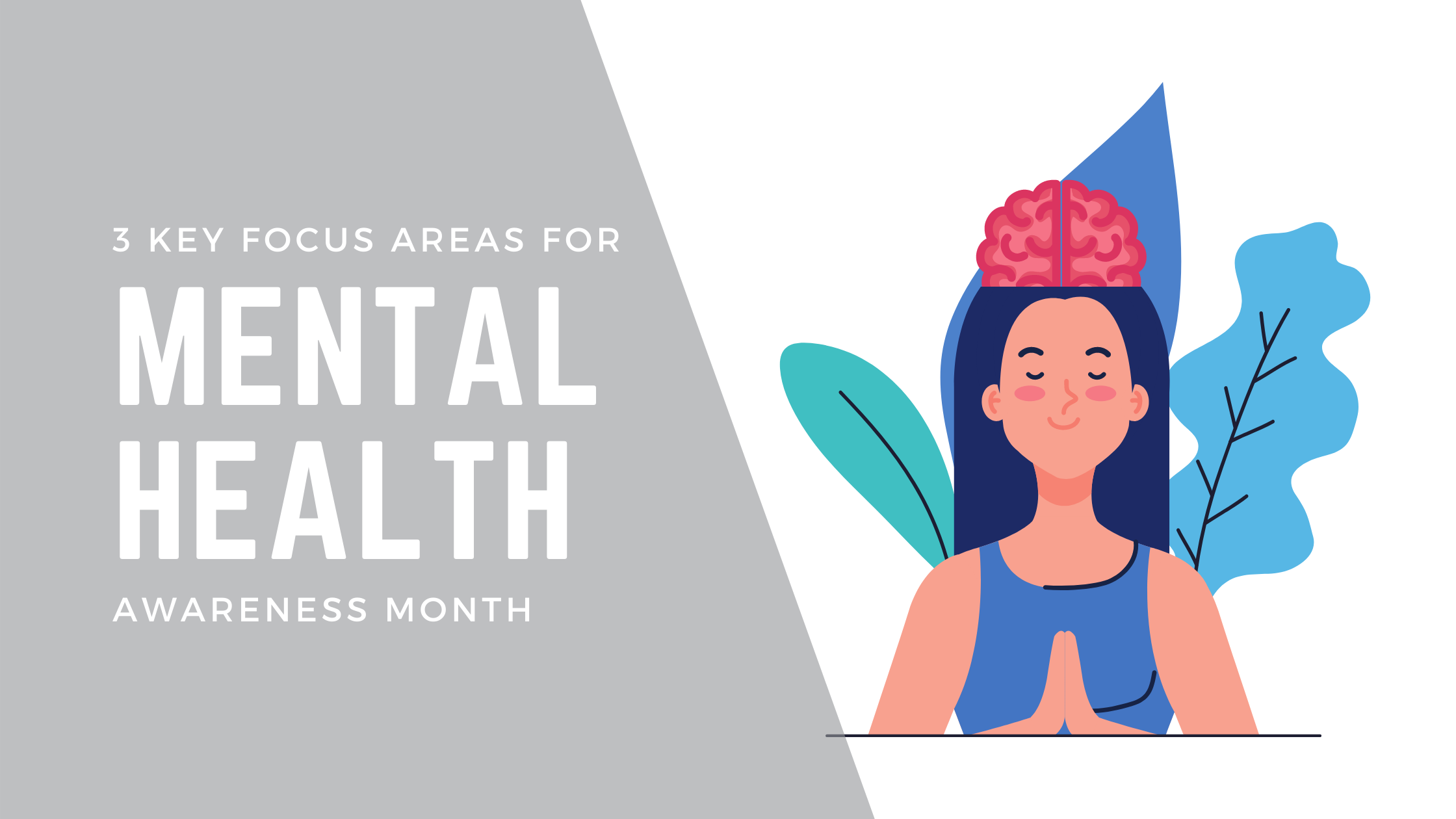 3 Key Focus Areas for Mental Health Awareness Month